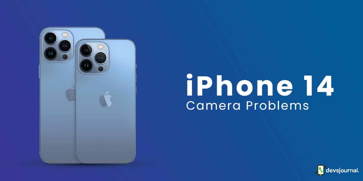 Fixed: iPhone 14 Camera Problems