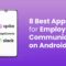 8 Best Apps For Employee Communication On Android